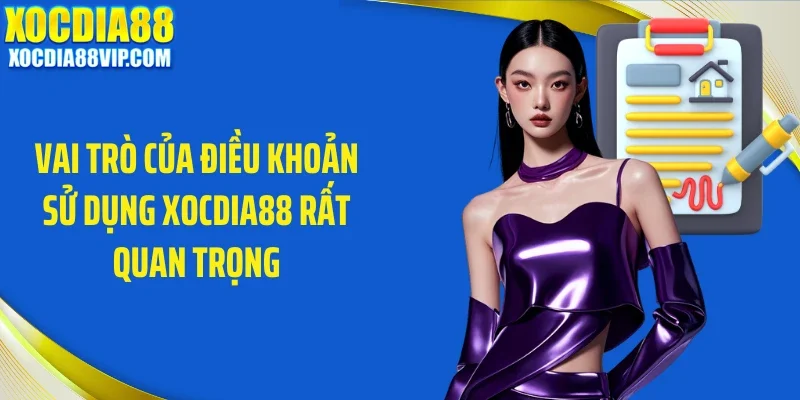 vai tro cua dieu khoan su dung xocdia88 rat quan trong Vai trò của điều khoản sử dụng Xocdia88 rất quan trọng